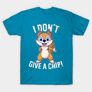 I Don't Give a Chip T-Shirt